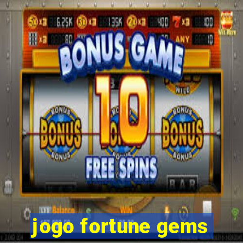 jogo fortune gems