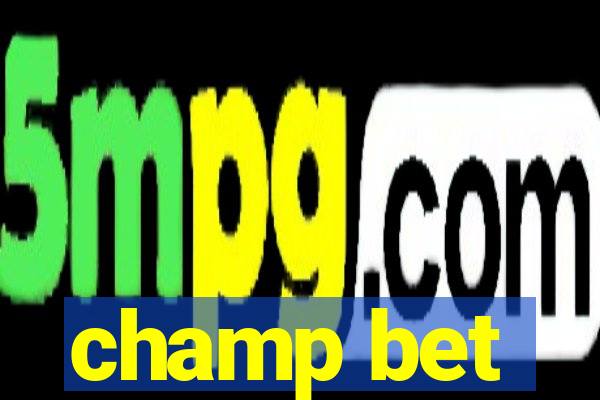 champ bet