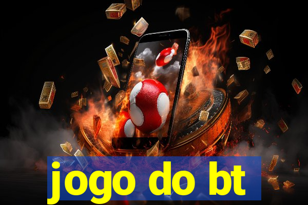 jogo do bt