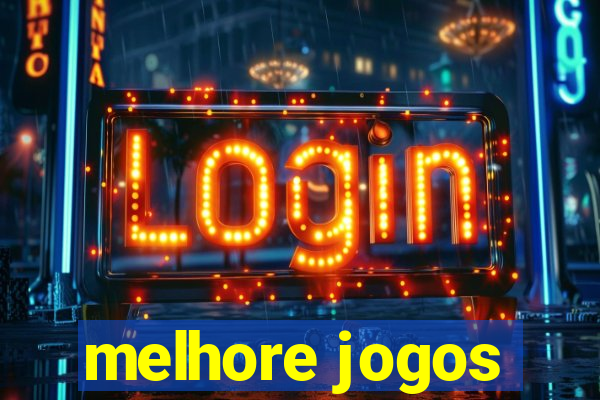 melhore jogos