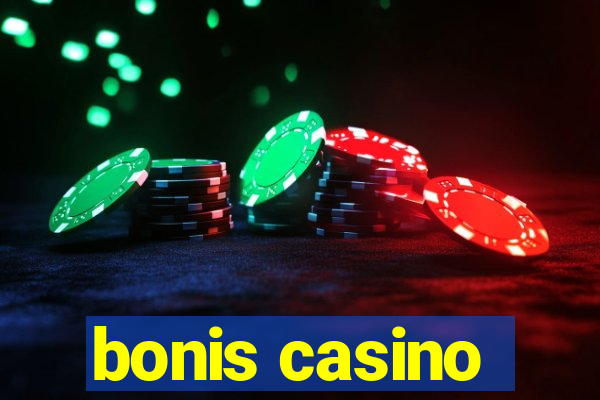 bonis casino