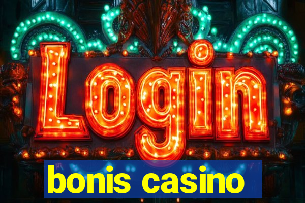 bonis casino