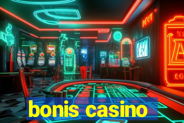 bonis casino