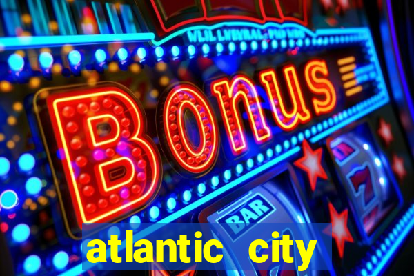 atlantic city resorts casino