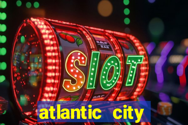 atlantic city resorts casino