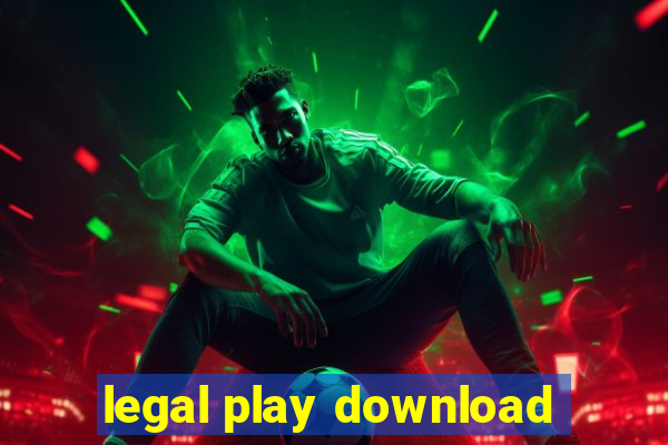 legal play download