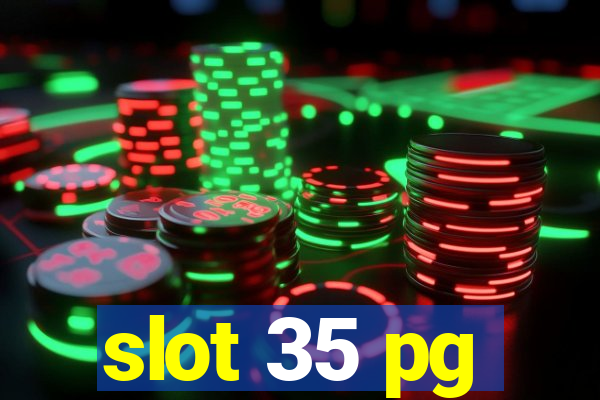 slot 35 pg