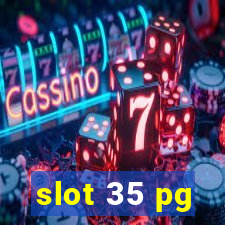 slot 35 pg