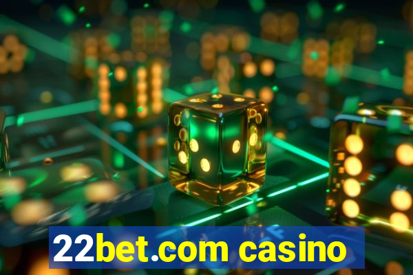 22bet.com casino