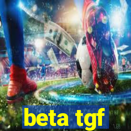 beta tgf