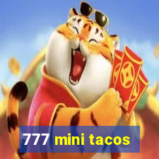 777 mini tacos