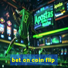 bet on coin flip