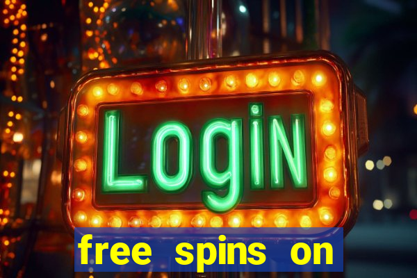 free spins on registration no deposit