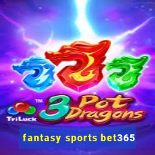 fantasy sports bet365