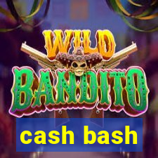 cash bash