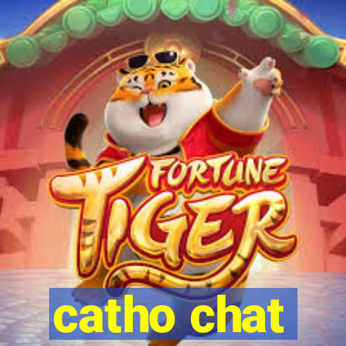 catho chat