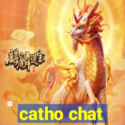 catho chat