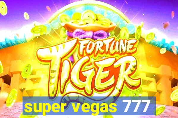 super vegas 777