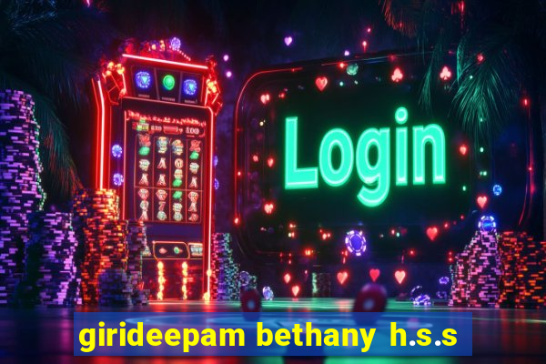 girideepam bethany h.s.s