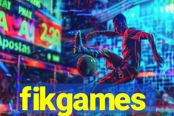 fikgames