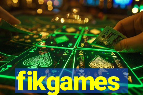 fikgames