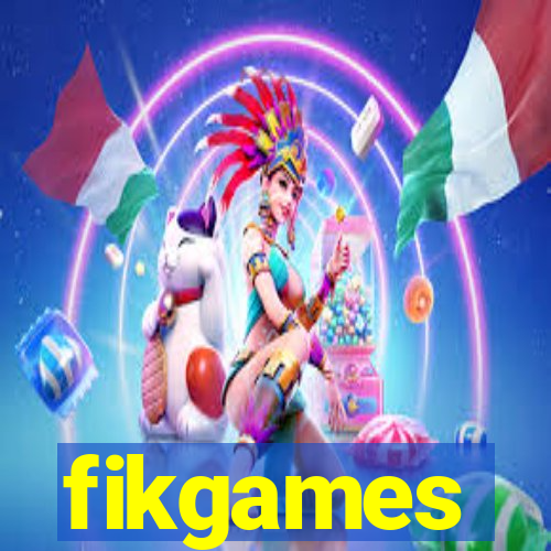 fikgames