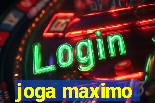 joga maximo