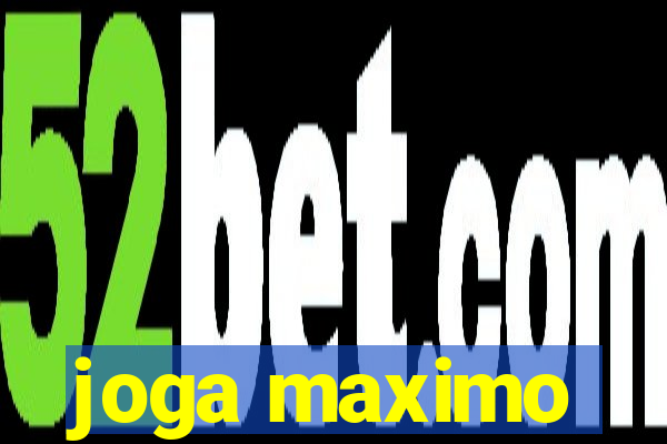 joga maximo