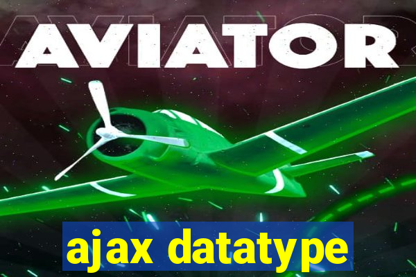 ajax datatype