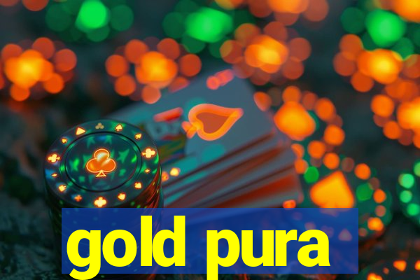 gold pura