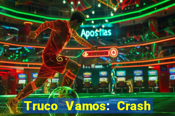 Truco Vamos: Crash & Poker