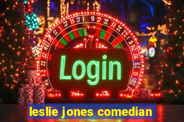 leslie jones comedian