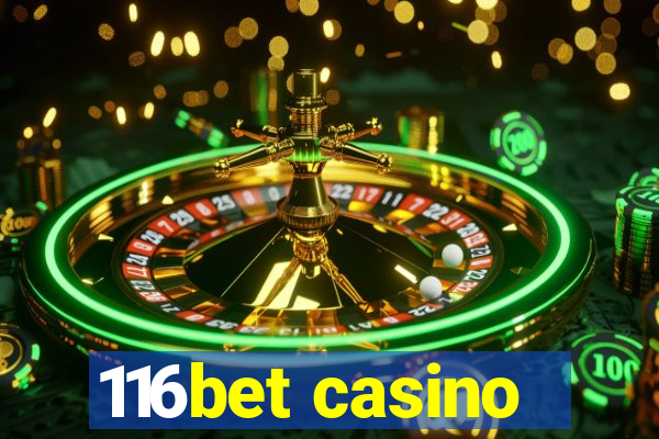 116bet casino