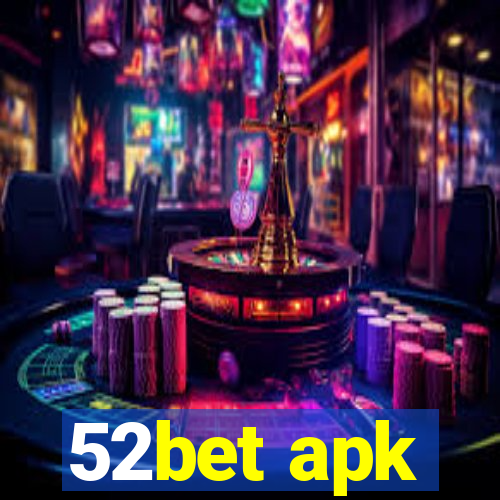 52bet apk