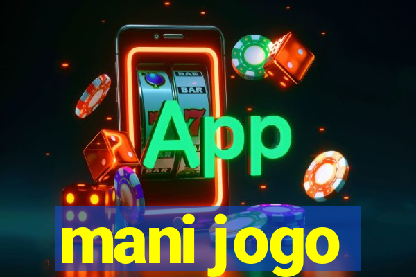 mani jogo