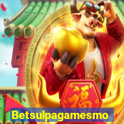 Betsulpagamesmo