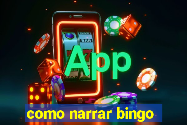 como narrar bingo