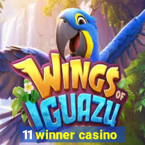 11 winner casino