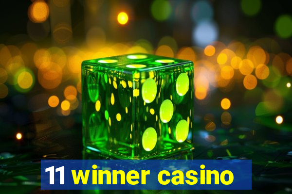 11 winner casino