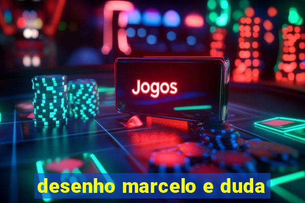 desenho marcelo e duda