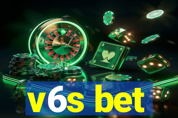 v6s bet