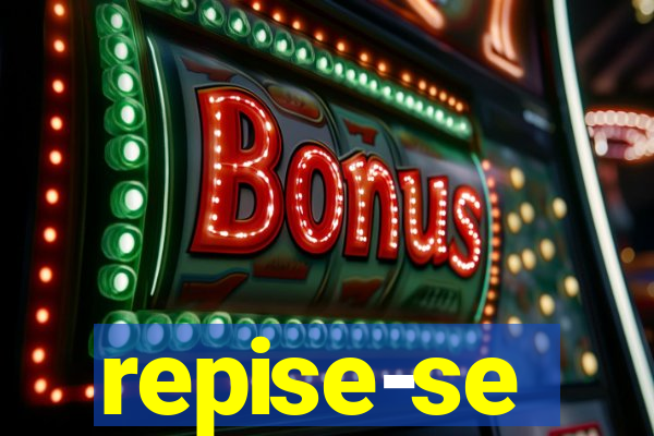 repise-se