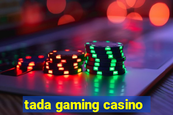 tada gaming casino