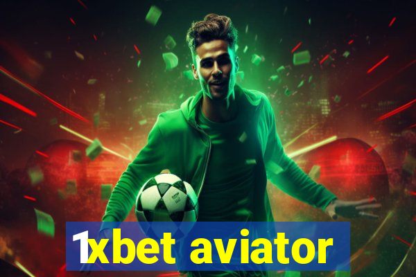 1xbet aviator