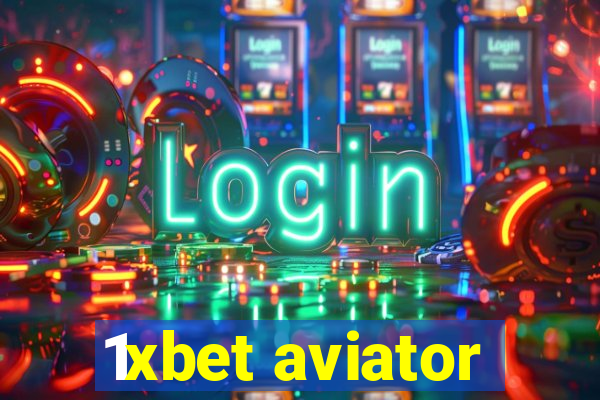 1xbet aviator