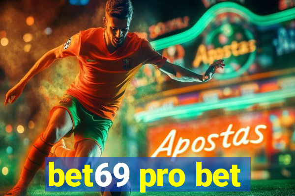 bet69 pro bet