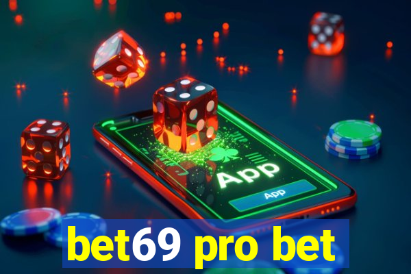 bet69 pro bet