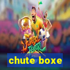 chute boxe