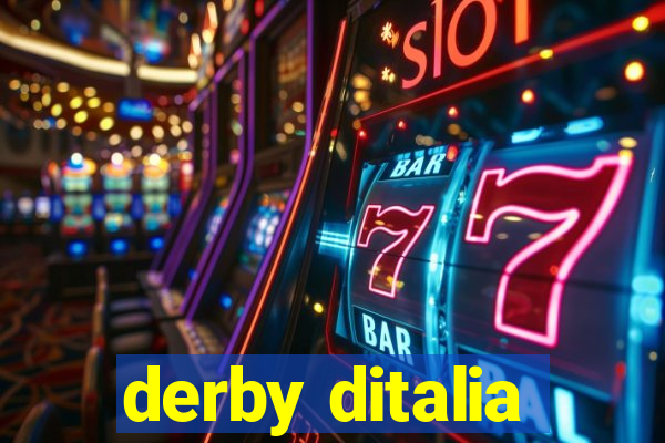 derby ditalia