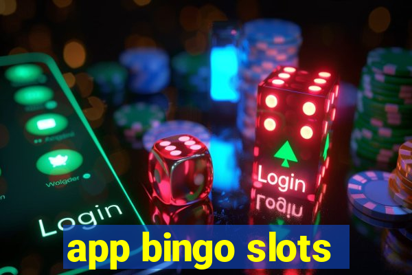 app bingo slots